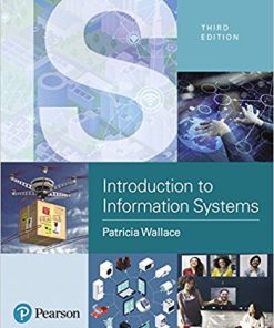 (eBook PDF) Introduction to Information Systems: People, Technology and Processes 3rd Edition
