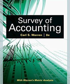 (eBook PDF) Survey of Accounting 8th Edition by Carl S. Warren