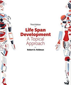 (eBook PDF) Life Span Development A Topical Approach 3rd Edition