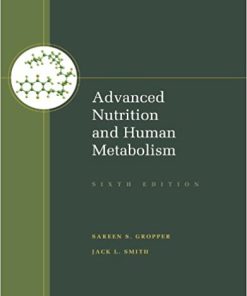 (eBook PDF) Advanced Nutrition and Human Metabolism 6th Edition