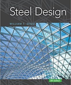 (eBook PDF) Steel Design 6th Edition by William T. Segui
