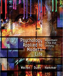 (eBook PDF) Psychology Applied to Modern Life: Adjustment in the 21st Century 12th Edition