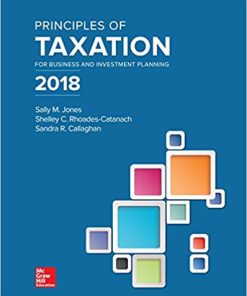 (eBook PDF) Principles of Taxation for Business Investment Planning 2018