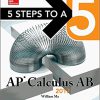 5 Steps to a 5 AP Calculus AB 2017 3rd Edition