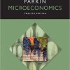(eBook PDF) Microeconomics 12th Edition by Michael Parkin
