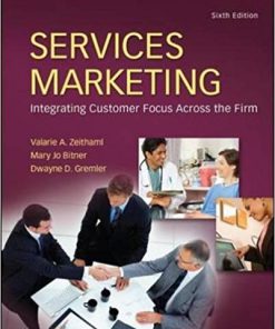 (eBook PDF) Services Marketing 6th Edition by Valerie Zeithaml