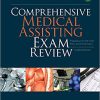 (eBook PDF) Comprehensive Medical Assisting Exam Review 3rd Edition