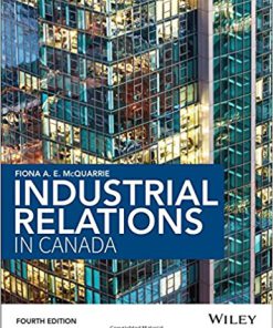 (eBook PDF) Industrial Relations in Canada 4th by Fiona