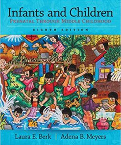 (eBook PDF) Infants and Children Prenatal through Middle Childhood 8th