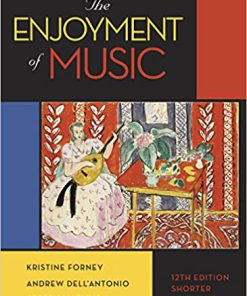 (eBook PDF) The Enjoyment of Music 12th Edition