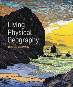 (eBook PDF) Living Physical Geography by Bruce Gervais