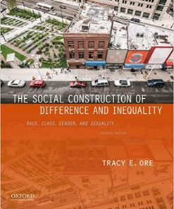 (eBook PDF) The Social Construction of Difference and Inequality: Race, Class, Gender, and Sexuality 7th Edition