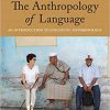 (eBook PDF) The Anthropology of Language: An Introduction to Linguistic Anthropology 4th Edition