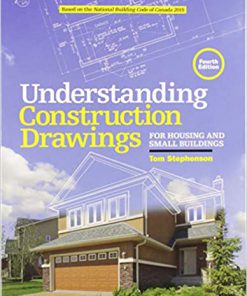 (eBook PDF) Understanding Construction Drawings: For Housing and Small Business 4th Canadian Edition