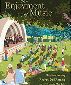 (eBook PDF) The Enjoyment of Music Thirteenth Edition 13th Edition