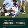(eBook PDF) Principles of Athletic Training: A Guide to Evidence-Based Clinical Practice 17th Edition