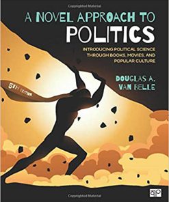 (eBook PDF) A Novel Approach to Politics: Introducing Political Science through Books, Movies, and Popular Culture (Fifth Edition) 5th Edition