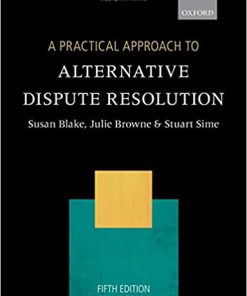 (eBook PDF) A Practical Approach to Alternative Dispute Resolution 5th Edition