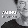 (eBook PDF) Aging in Canada (Issues in Canada) 1st Edition