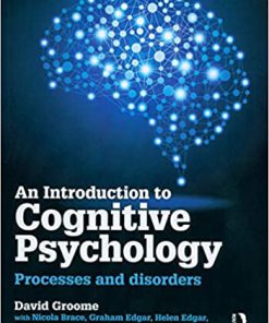 (eBook PDF) An Introduction to Cognitive Psychology: Processes and disorders 3rd Edition