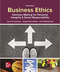 (eBook PDF) Business Ethics: Decision Making for Personal Integrity & Social Responsibility 5th Edition