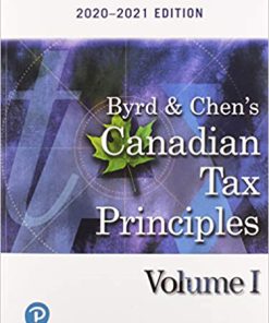 (eBook PDF) Byrd & Chen's Canadian Tax Principles, 2020-2021 Edition, Volumes I and II with Study Guide