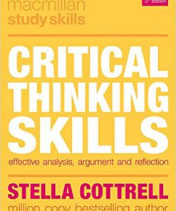 (eBook PDF) Critical Thinking Skills: Effective Analysis, Argument and Reflection 3rd ed. 2017 Edition