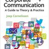 (eBook PDF) Corporate Communication: A Guide to Theory and Practice 6th Edition