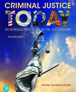(eBook PDF) Criminal Justice Today: An Introductory Text for the 21st Century, 16th Edition