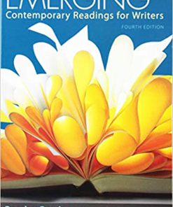 (eBook PDF) Emerging: Contemporary Readings for Writers Fourth Edition