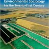 (eBook PDF) Environmental Sociology for the Twenty-First Century