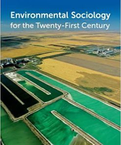 (eBook PDF) Environmental Sociology for the Twenty-First Century