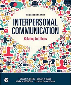 (eBook PDF) Interpersonal Communication, Eighth Canadian Edition: Relating to Others, 8th Canadian Edition