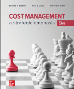 (eBook PDF) Cost Management: A Strategic Emphasis 9th Edition