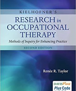 (eBook PDF) Kielhofner's Research in Occupational Therapy: Methods of Inquiry for Enhancing Practice 2nd Edition