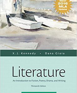 (eBook PDF) Literature: An Introduction to Fiction, Poetry, Drama, and Writing, MLA Update Edition 13th Edition