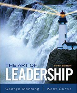 The Art of Leadership 5th Edition by George Manning