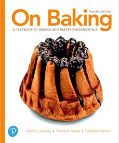 (eBook PDF) On Baking: A Textbook of Baking and Pastry Fundamentals 4th Edition