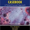 (eBook PDF) Pharmacotherapy Casebook: A Patient-Focused Approach, 10th Edition