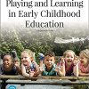(eBook PDF) Playing and Learning in Early Childhood Education, Second Edition