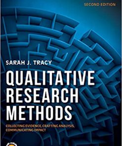 (eBook PDF) Qualitative Research Methods: Collecting Evidence, Crafting Analysis, Communicating Impact 2nd Edition