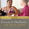 (eBook PDF) Research Methods for Social Work, 8th Edition