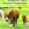 (eBook PDF) Scientific Farm Animal Production: An Introduction to Animal Science 12th Edition