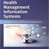 (eBook PDF) Adaptive Health Management Information Systems: Concepts, Cases, and Practical Applications 4th Edition