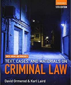 (eBook PDF) Smith, Hogan, & Ormerod's Text, Cases, & Materials on Criminal Law 13th Edition