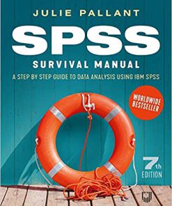 (eBook PDF) SPSS Survival Manual: A Step by Step Guide to Data Analysis using IBM SPSS 7th Edition