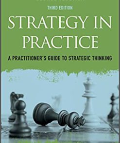 (eBook PDF) Strategy in Practice: A Practitioner's Guide to Strategic Thinking 3rd Edition