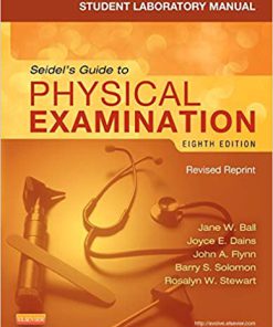 (eBook PDF) Student Laboratory Manual for Seidel's Guide to Physical Examination Revised Reprint 8th Edition