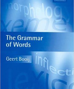 (eBook PDF) The Grammar of Words: An Introduction to Linguistic Morphology
