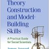 (eBook PDF) Theory Construction and Model-Building Skills, Second Edition
